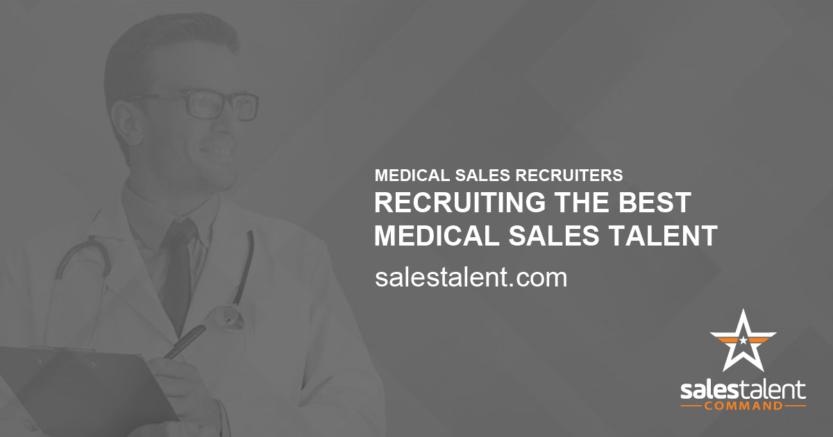 Medical Sales Recruiters Medical Sales Recruiting Firm
